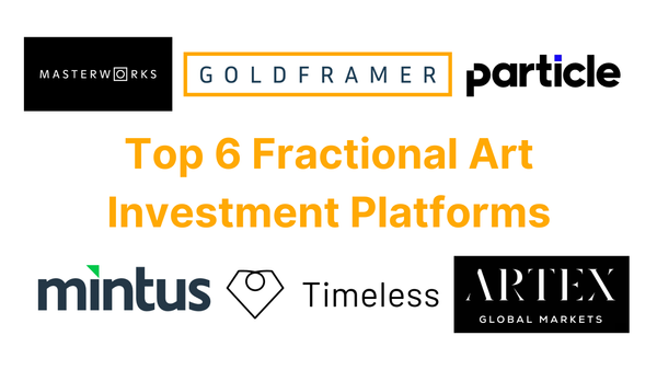 Top 6 Fractional Art Investment Platforms